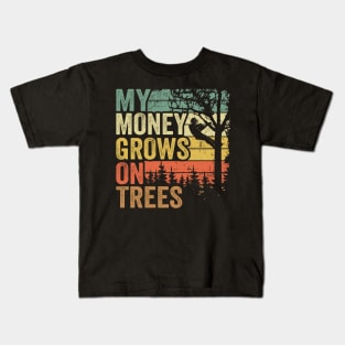 My Money Grows On Trees Funny Arborist Gift Tree Care Kids T-Shirt